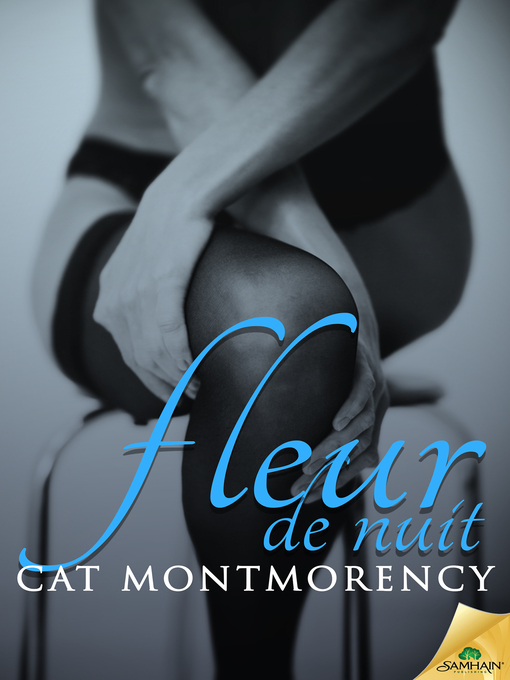 Title details for Fleur de Nuit by Cat Montmorency - Available